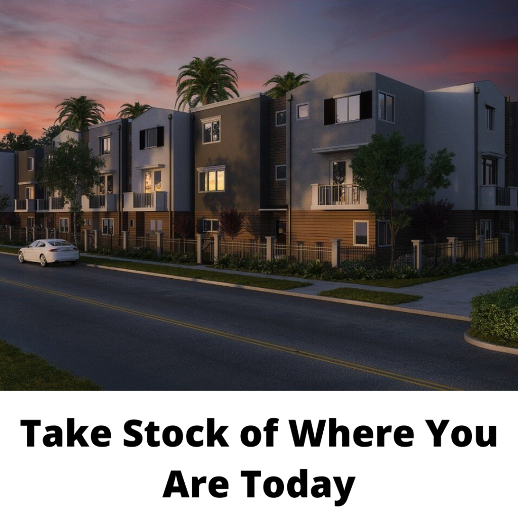 Take Stock of Where You Are Today