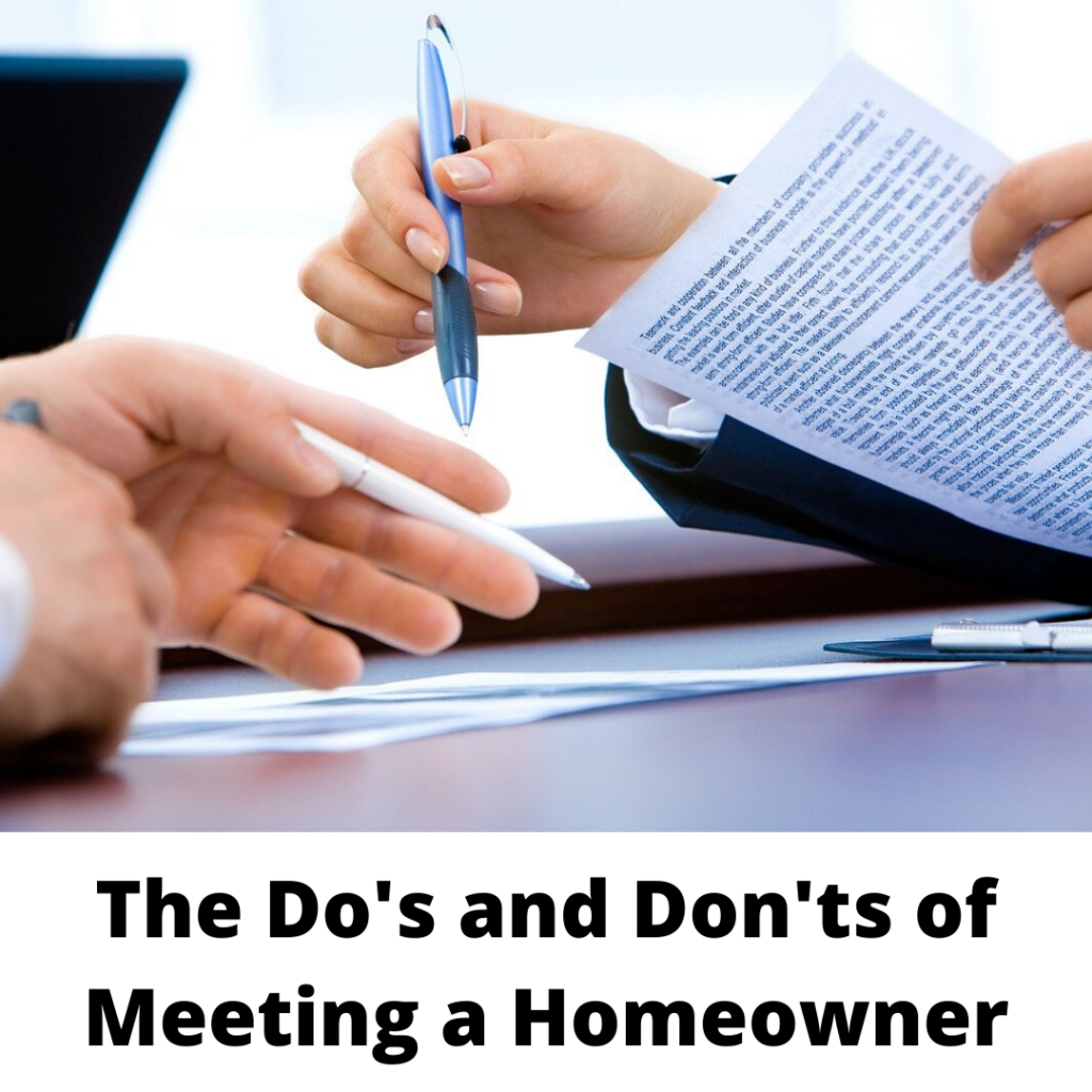 Do's and Don'ts of Meeting A Homeowner