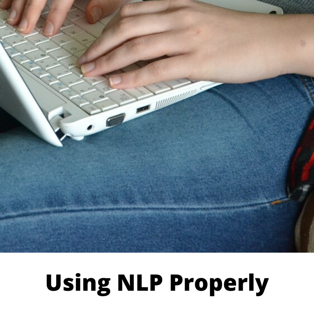 Using NLP Properly