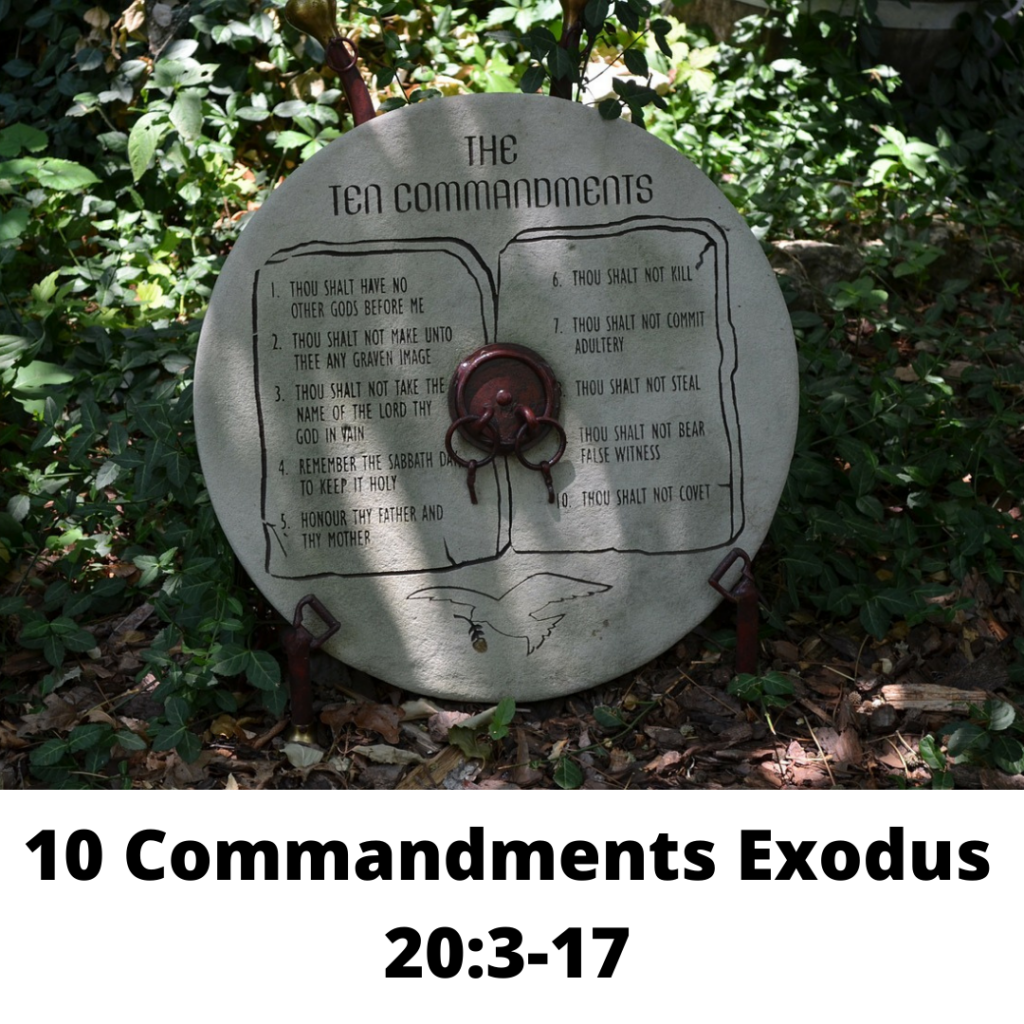 Exodus 20:3-17 and the Ten Commandments