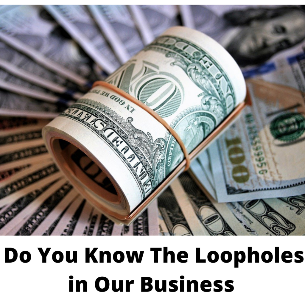 Do You Know the Loopholes in Our Business