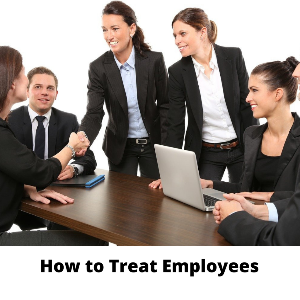 How to Treat Employees