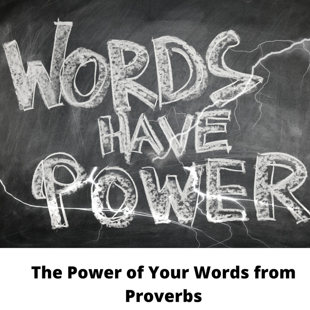 The Power of Your Words from Proverbs