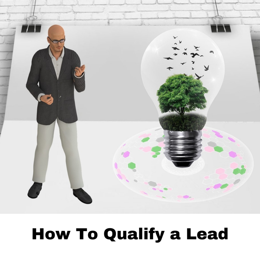 How to Qualify A Lead