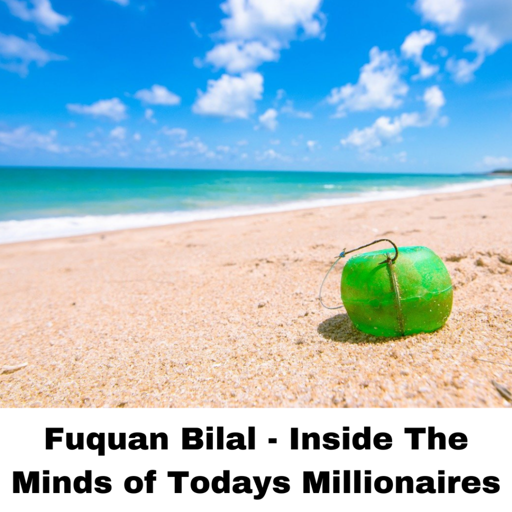 Fuquan Bilal - Inside the Minds of Today's Millionaires